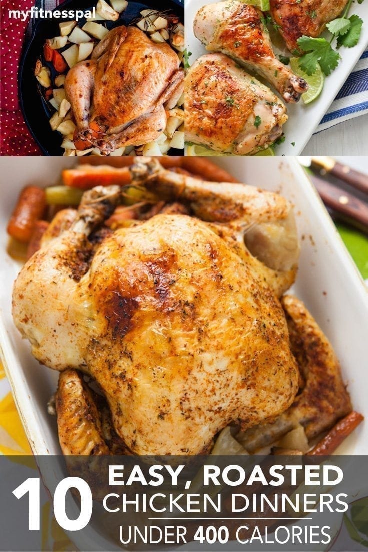 10 Easy Roasted Chicken Dinners Under 400 Calories Myfitnesspal for The Amazing and also Lovely roasted chicken calories for The house