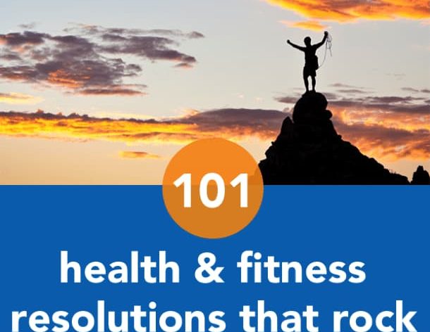 101 Health + Fitness Resolutions That Rock
