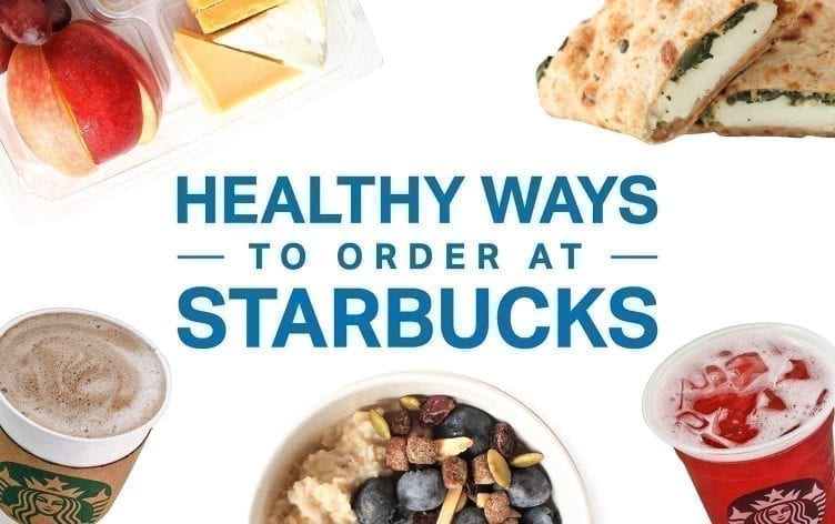 Healthy Ways to Order at Starbucks