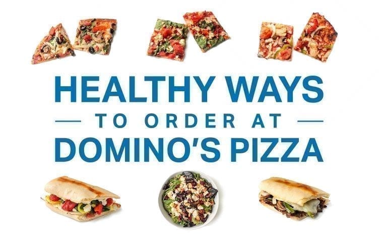 The Healthiest Ways to Order at Domino’s Pizza