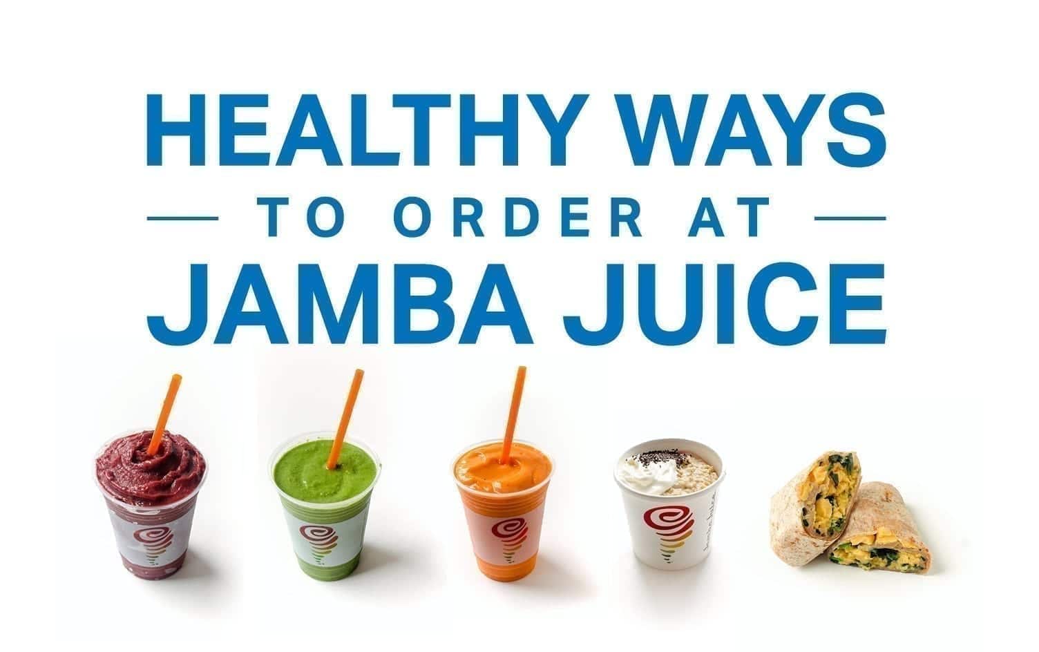 The Healthiest Ways To Order At Jamba Juice Weight Loss