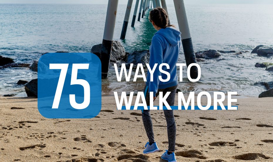 75 Ways to Walk More
