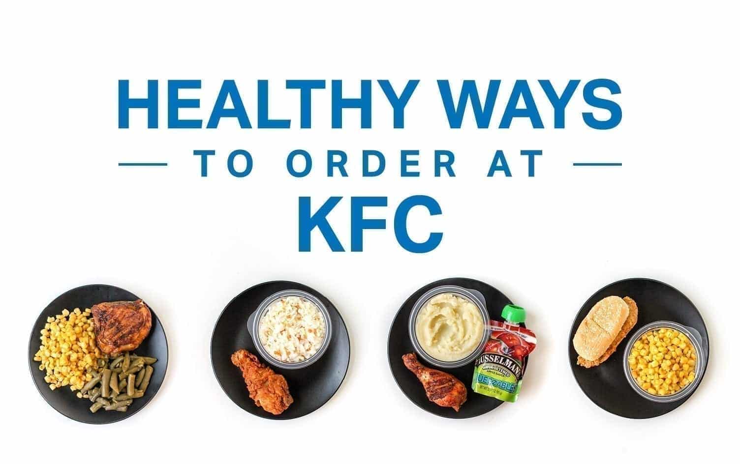 Healthy Ways to Order at KFC | Nutrition | MyFitnessPal