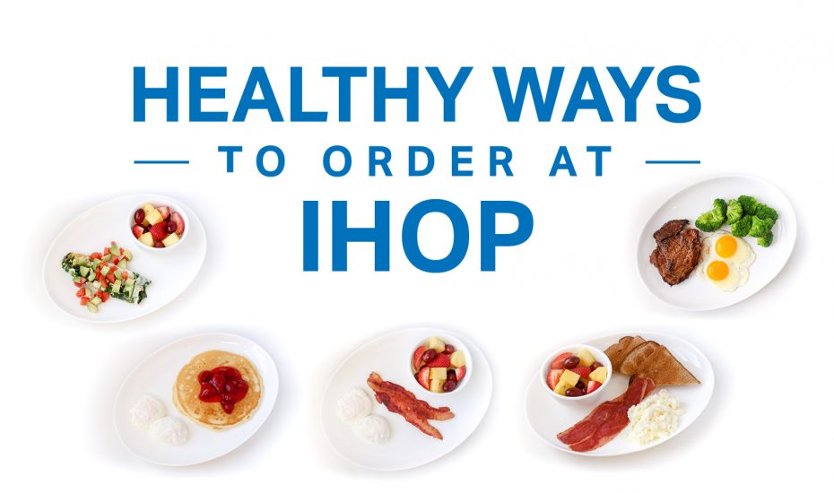 Healthy Ways to Order at IHOP