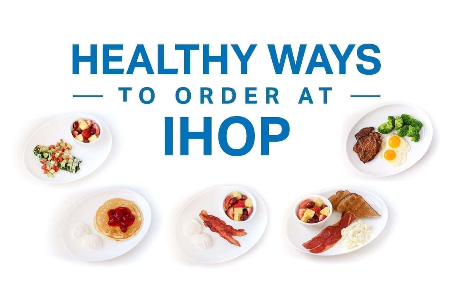 10 Best IHOP Healthy Menu Options (Under 500 Calories)