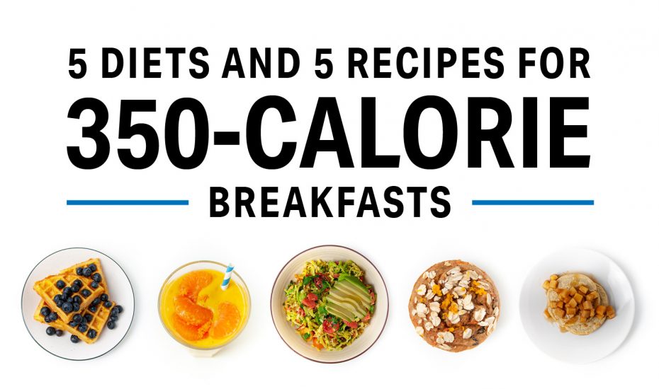 5 Diets and 5 Recipes For 350-Calorie Breakfasts