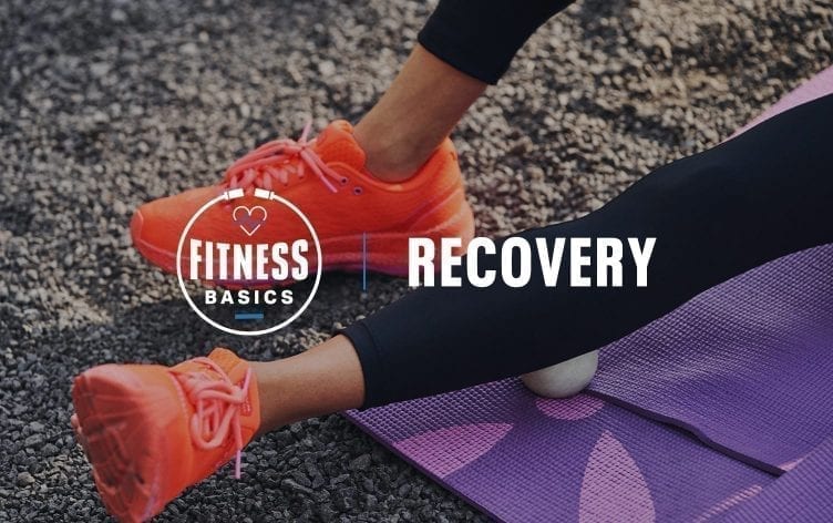Fitness Basics: Recovery