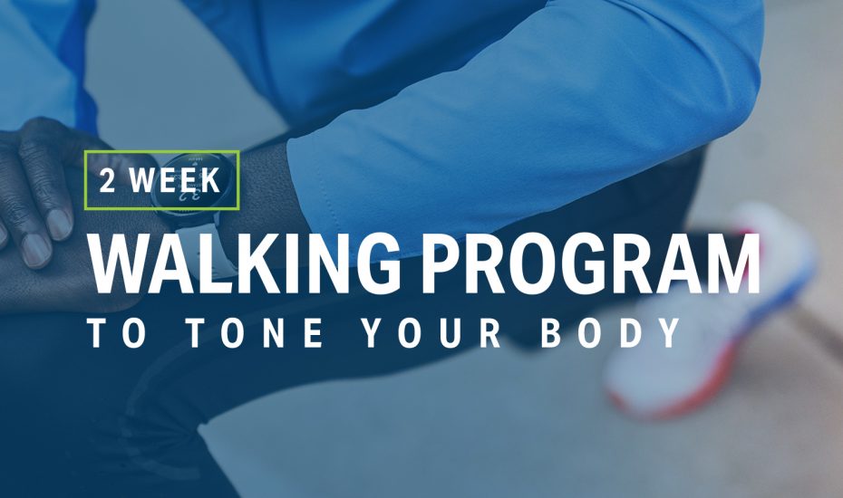 2-Week Walking Guide to Tone Your Body