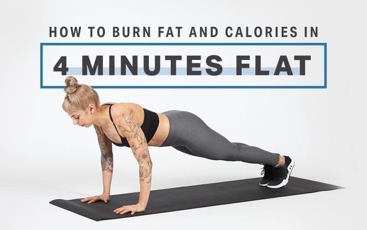 How to Burn Fat and Calories in 4 Minutes Flat