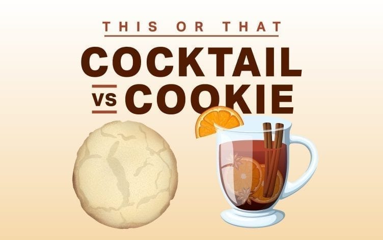 This or That: Is a Cookie Healthier Than a Cocktail?