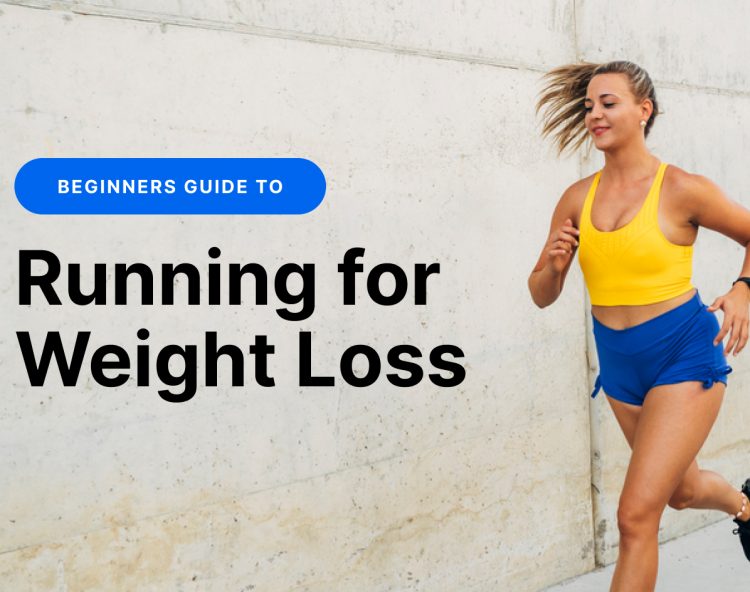 Beginner’s Guide to Running For Weight Loss