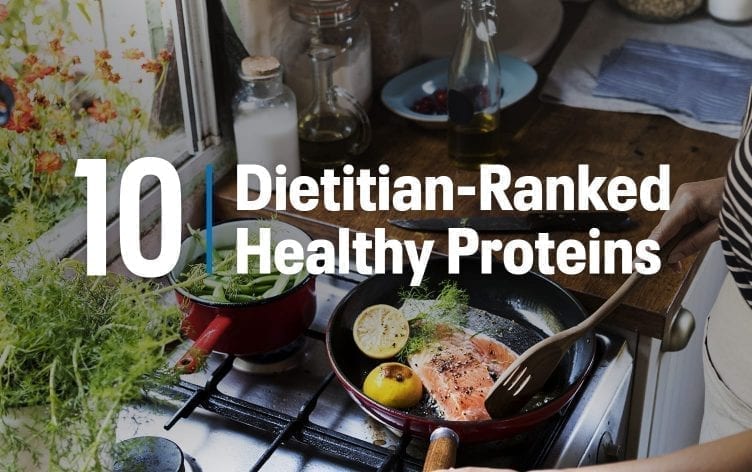 10 Dietitian-Ranked Healthy Proteins
