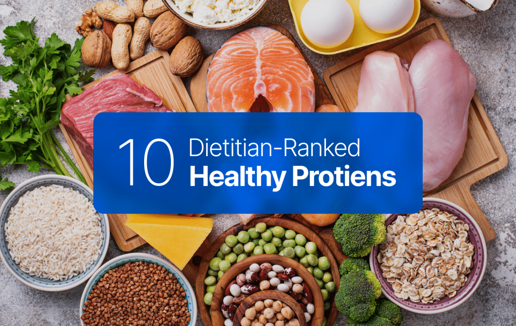10 Dietitian-Ranked Healthy Proteins | Nutrition | MyFitnessPal