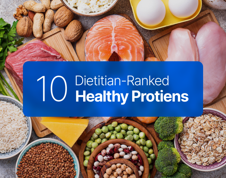 10 Dietitian-Ranked Healthy Proteins