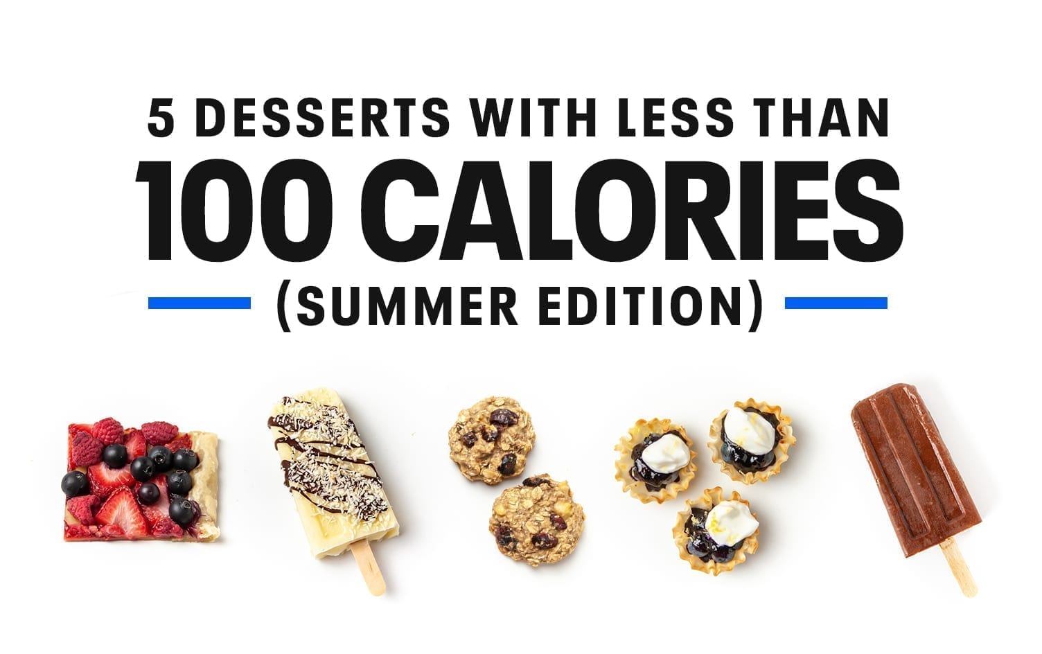 5 Summer Desserts With Less Than 100 Calories