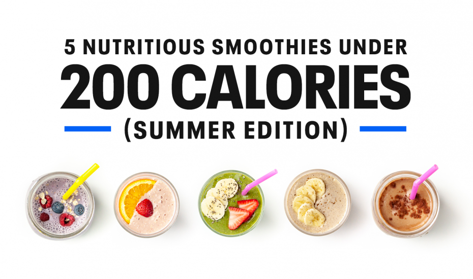 5 Nutritious Smoothies Under 200 Calories (Summer Edition)